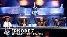 Pepsi Battle Of The Bands Episode 7 in HD