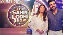 The Sahir Lodhi Show in HD 28th May 2018