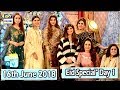 Good Morning Pakistan Eid Special Day 1 16th June 2018