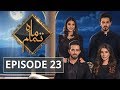 Mah e Tamaam Episode 23 HUM TV Drama 9 July 2018