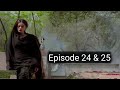 Bay Dardi Episode 24 and 25