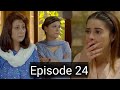 Kaif e Baharan Episode 24