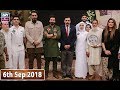 Salam Zindagi With Faysal Qureshi 6th September 2018