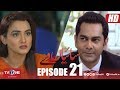 Saiyaan Ve Episode 21