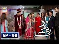 Dard Ka Rishta Episode 98