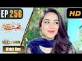 Mohabbat Zindagi Hai Episode 256 and 257