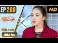 Mohabbat Zindagi Hai Episode 260