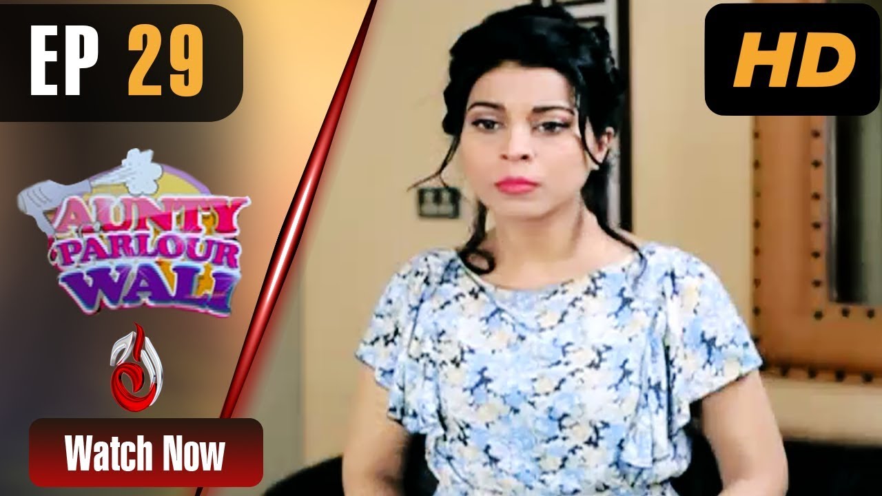 Aunty Parlour Wali Episode 29