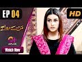 Mann ke Dhagay Episode 10