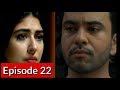 Ro Raha Hai Dil Episode 22