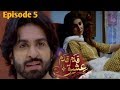 Qadam Qadam Ishq Episode 5