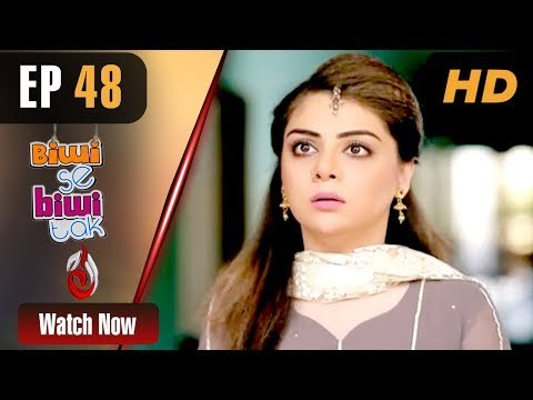 Biwi Se Biwi Tak  Episode 48