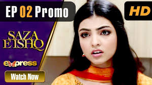 Saza E Ishq Episode 02