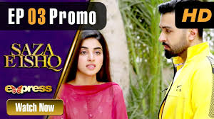 Saza E Ishq Episode 03