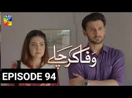 Wafa Kar Chalay Episode 94
