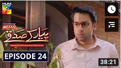 Pyar Ke Sadqay Episode 24