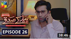 Pyar Ke Sadqay Episode 26