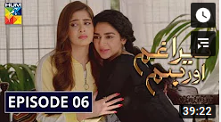 Tera Ghum Aur Hum Episode 6