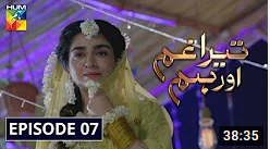 Tera Ghum Aur Hum Episode 7