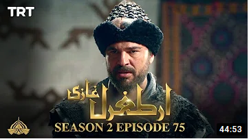Ertugrul Ghazi Season 2 Episode 75
