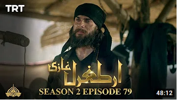 Ertugrul Ghazi Season 2 Episode 79
