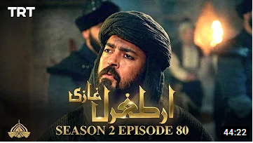 Ertugrul Ghazi Season 2 Episode 80