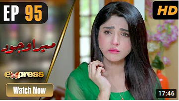 Mera Wajood Episode 95