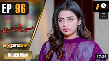 Mera Wajood Episode 96