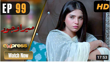 Mera Wajood Episode 99