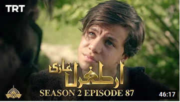 Ertugrul Ghazi Season 2 Episode 87