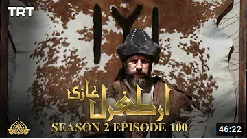 Ertugrul Ghazi Season 2 Episode 100