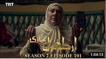 Ertugrul Ghazi Season 2 Episode 101