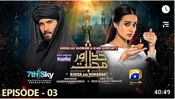 Khuda Aur Mohabbat Season 3 Episode 3