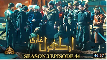 Ertugrul Ghazi Season 3 Episode 44