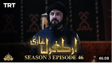 Ertugrul Ghazi Season 3 Episode 46