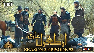 Ertugrul Ghazi Season 3 Episode 53