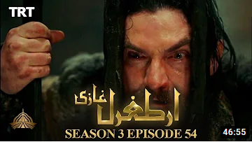 Ertugrul Ghazi Season 3 Episode 54
