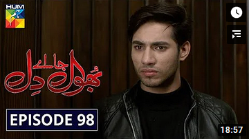 Bhool Jaa Ay Dil Episode 98