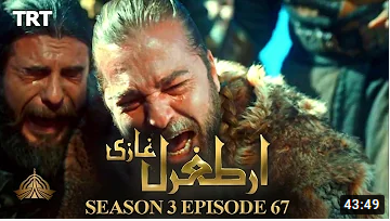 Ertugrul Ghazi Season 3 Episode 67
