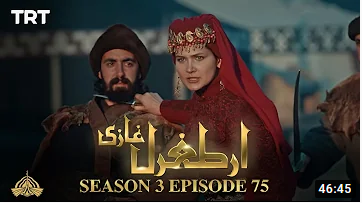 Ertugrul Ghazi Season 3 Episode 75