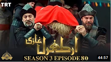 Ertugrul Ghazi Season 3 Episode 80