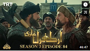 Ertugrul Ghazi Season 3 Episode 84